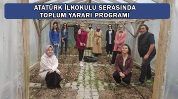 Atatürk İlkokulu Serasında Hayat Var