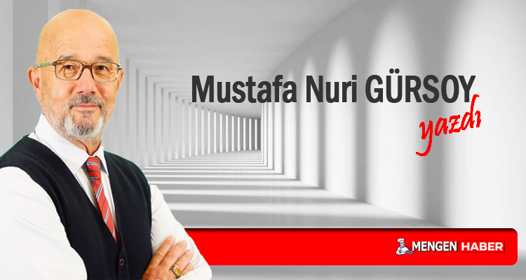 Mustafa Nuri Gürsoy yazdı; Gözü Yaşlı Mengen