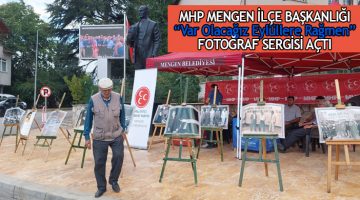 Mengen MHP “Var Olacağız Eylüllere Rağmen” Fotoğraf Sergisi Açtı