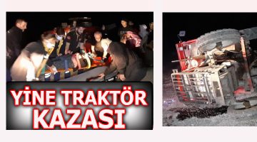 Traktör Kazaları Bitmiyor