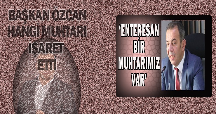 Tanju Özcan “Enteresan Biri” Dediği Muhtara Sitem Etti