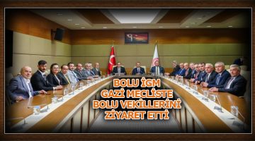 İl Genel Meclisi Üyeleri Gazi Meclis’te