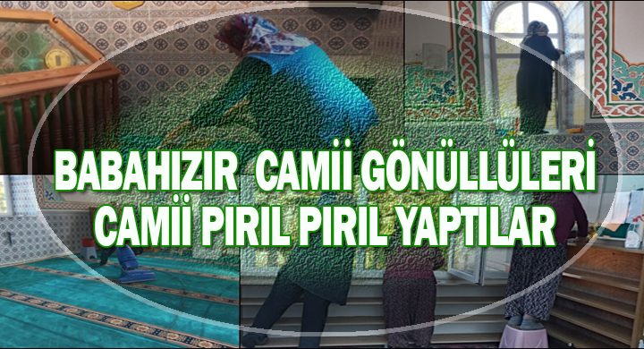 Babahızır Köylü Gönüllü Kadınlar Camii İç Dış Temizliği Yaptı