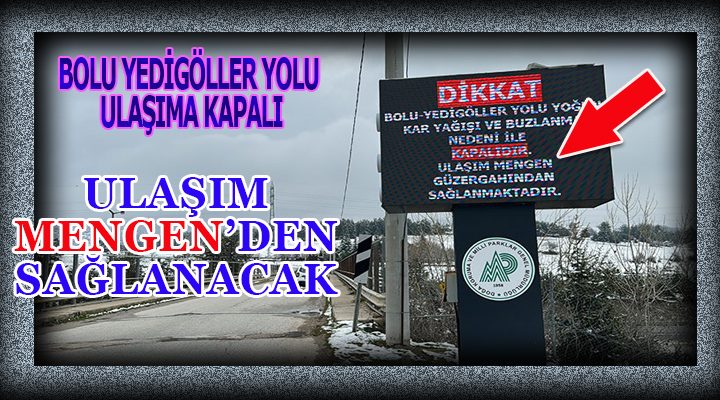 Bolu Yolu Kapandı Yedigöller’e Ulaşım Mengen’den Sağlanacak