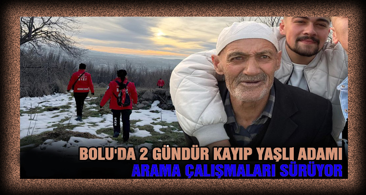 Afad Jandarma ve Akredite Ekipler Kaybolan Yaşlı Adamı Arıyor