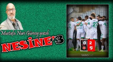 Mustafa Nuri Gürsoy Yazdı “Nesine’3”