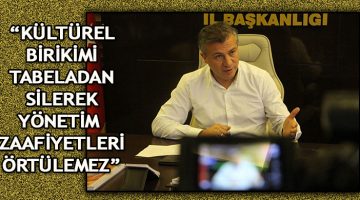 Suat Güner “Kültürel Bir Değer Tabela Üzerinden Silinemez”