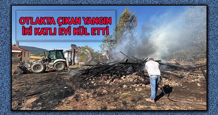 Otluk Arazide Çıkan Yangın İki Katlı Eve Sardı