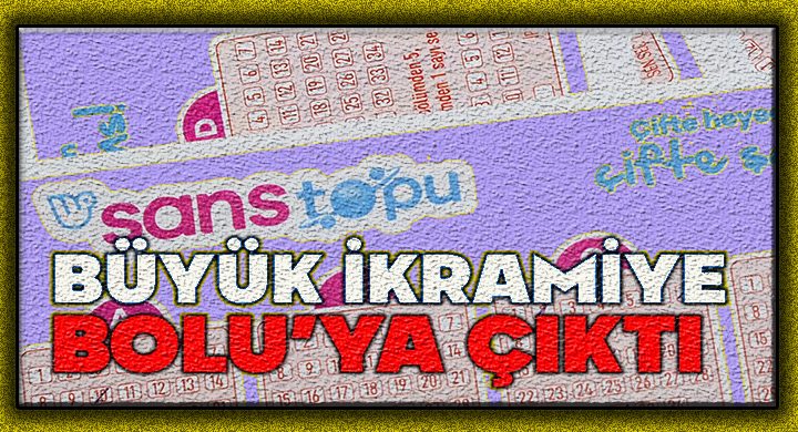 TALİH KUŞU BOLU’YA KONDU