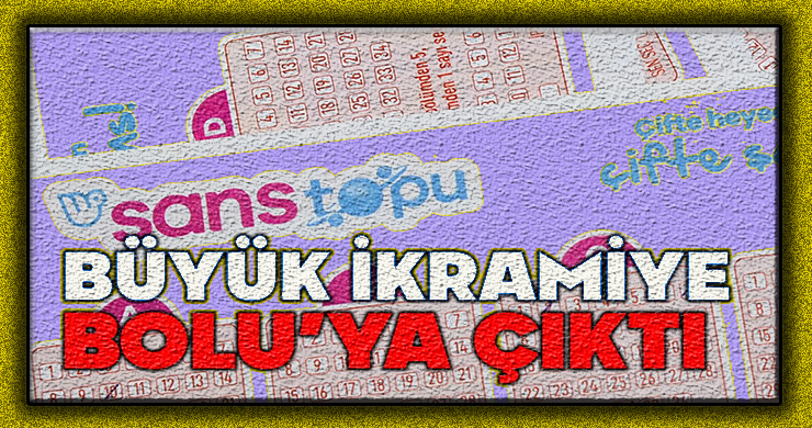 TALİH KUŞU BOLU’YA KONDU